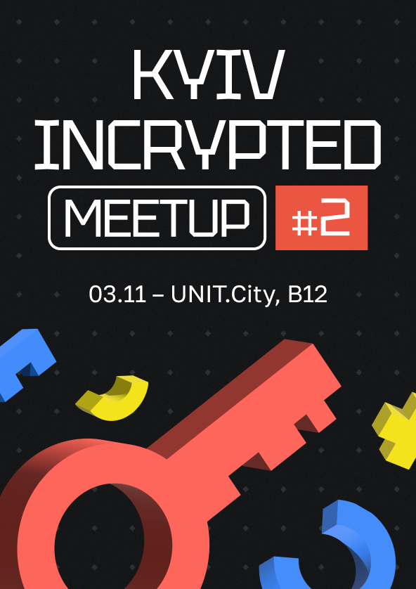 Билеты Kyiv Incrypted Meetup #2 Билеты Kyiv Incrypted Meetup #2