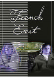 Афіша SS Непомітне зникнення / French Exit, Одеса‎ - 2021-08-17 16:00:00