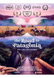 Афіша Дорога до Патагонії / The Road to Patagonia (2022) реж. Метті Хеннон / Австралія, Київ - 2025-09-06 12:00:00