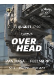 OVER HEAD | 01.08 | PARK RESIDENCE Одеса 2026