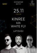 білет на KINREE b2b WHITE FLY, Latyshev місто Київ - Благодійна зустріч - ticketsbox.com
