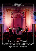 Fairmont Classic - Mozart and Tchaikovsky tickets in Kyiv city - Concert - ticketsbox.com