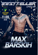 білет на концерт MAX BARSKIH. BESTSELLER - афіша ticketsbox.com