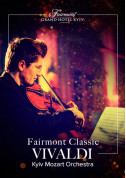 Fairmont Classic - Vivaldi tickets Класична музика genre - poster ticketsbox.com