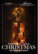 Fairmont Classic - Сhristmas tickets in Kyiv city - Concert Класична музика genre - ticketsbox.com