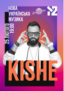 білет на KISHE місто Київ - Концерти в жанрі Концерт - ticketsbox.com