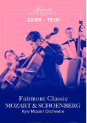 білет на Fairmont Classic - Mozart and Schoenberg місто Київ - Концерти в жанрі Класична музика - ticketsbox.com
