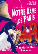 білет на NOTRE DAME DE PARIS Le Concert в жанрі Симфонічна музика - афіша ticketsbox.com