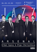 Афіша Jazz Arsenal - Urban Gypsy & Olga Chernyshova