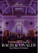 Афіша Fairmont Classic - Bach and Vivaldi