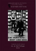 Афіша Емі Уайнгауз: Body and Soul