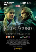 Афіша Lords of the Sound. Music is Сoming 2
