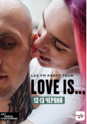 Афіша Love is… на Арт-завод Платформа
