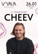 Афіша CHEEV на V'YAVA STAGE (Мечникова, 3)