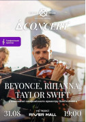 Афіша Beyonce, Rihanna, Taylor Swift на терасі River Mall у виконанні