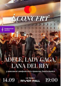 Афіша Adele, Lana Del Rey, Lady Gaga на терасі River Mall у виконанні