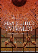 Fairmont Classic — Max Richter & Vivaldi tickets in Kyiv city - Concert Класична музика genre - ticketsbox.com