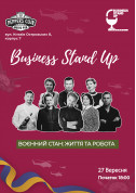 білет на Business Stand Up. ВОЄННИЙ СТАН: ЖИТТЯ ТА РОБОТА місто Київ - Stand Up в жанрі Stand Up - ticketsbox.com