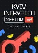 Conference tickets Kyiv Incrypted Meetup #2 - poster ticketsbox.com