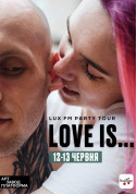 білет на фестиваль Love is… на Арт-завод Платформа - афіша ticketsbox.com