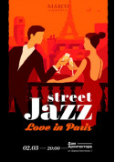 білет на Street Jazz - Love in Paris місто Київ - Концерти в жанрі Музика - ticketsbox.com