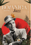 білет на Botanica jazz - Sinatra місто Київ - Концерти в жанрі Джаз - ticketsbox.com