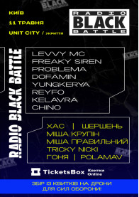 RADIO BLACK BATTLE tickets in Kyiv city for may 2024 - poster ticketsbox.com