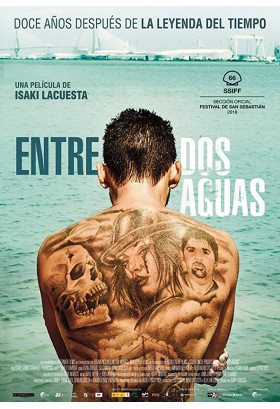 Афіша Між двома водами / Entre dos aguas (FF), Одеса‎ - 2019-07-13 15:00:00