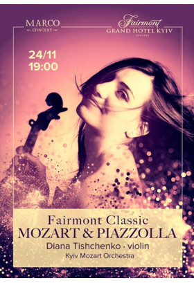 Fairmont Classic - Mozart and Piazzolla Київ 2019