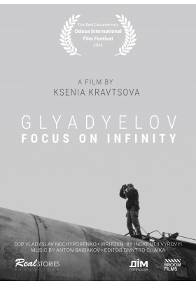 Афіша Глядєлов / Glyadyelov. Focus On Infinity (2024)реж. Ксенія Кравцова / Україна, Литва, Київ - 2025-09-09 12:00:00