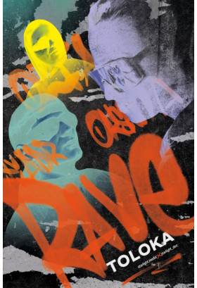 Афіша Rave Толока / Rave Toloka (2024)реж. Антон Штука і Віталь Карабань / Україна, Київ - 2025-09-08 13:30:00