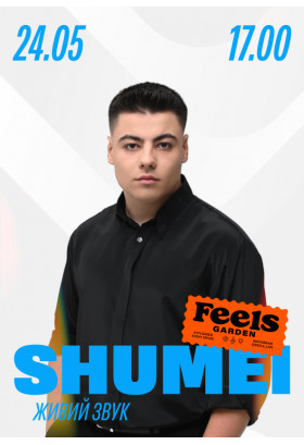 SHUMEI з концертом просто неба у Feels Garden Київ 2026