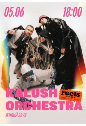 KALUSH ORCHESTRA у Feels Garden Kyiv 2026