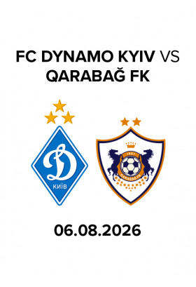 UEFA EUROPA CONFERENCE LEAGUE MATCH 2026/2027 3rd QUALIFYING ROUND 1st Leg FC DYNAMO KYIV - QARABAĞ 