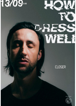 Фото How to Dress Well Афіша How to Dress Well