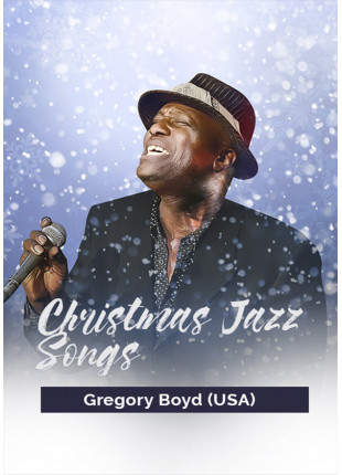 Фото Сhristmas Jazz Songs — Gregory Boyd (USA) Афіша Сhristmas Jazz Songs — Gregory Boyd (USA)
