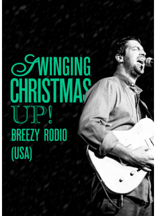 Фото Swinging Christmas up! - Breezy Rodio (USA) Афіша Swinging Christmas up! - Breezy Rodio (USA)