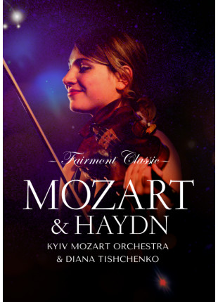 Фото Fairmont Classic — Mozart & Haydn Афіша Fairmont Classic — Mozart & Haydn