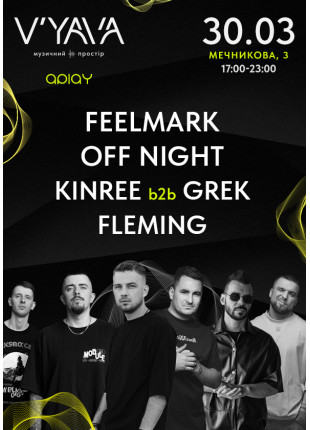 Фото APLAY with FEELMARK, OFF NIGHT на V’YAVA STAGE! Афіша APLAY with FEELMARK, OFF NIGHT на V’YAVA STAGE!