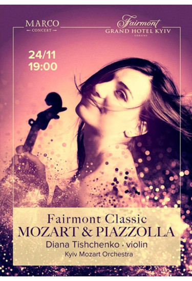 Fairmont Classic - Mozart and Piazzolla Київ 2019