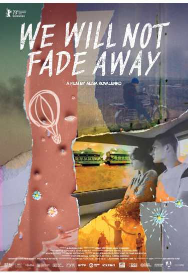 Ми не згаснемо / We Will Not Fade Away (2023)
реж. Аліса Коваленко / Україна, Чехія, Франція, Польща