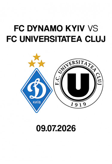 UEFA EUROPA LEAGUE MATCH 2026/2027 1st QUALIFYING ROUND 1st Leg FC DYNAMO KYIV - FC UNIVERSITATEA CL