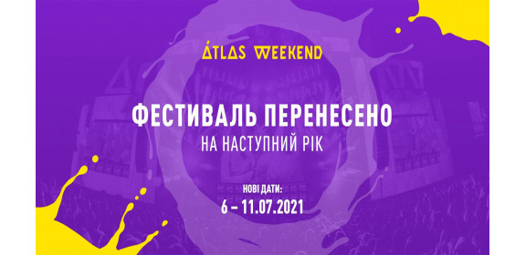 Atlas Weekend 2020 перенесено на наступний рік. Atlas Weekend 2020 перенесено на наступний рік.